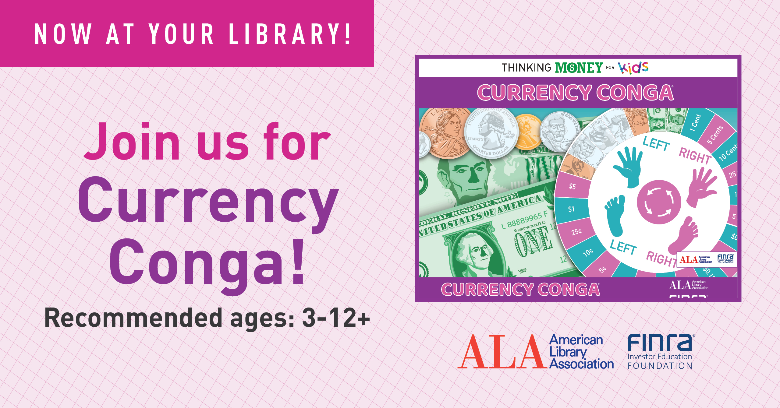 Poster reading "Join us for Currency Conga - recommended ages 3-12+ with the ALA and FINRA logos
